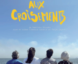 Pièce de théâtre « Aux croisements »